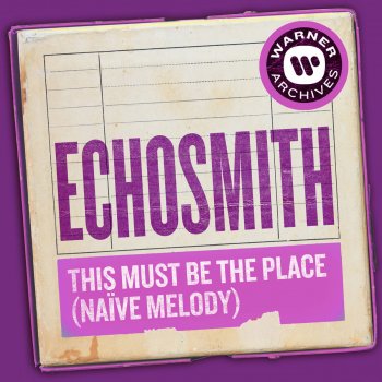 Echosmith This Must Be the Place (Naïve Melody)