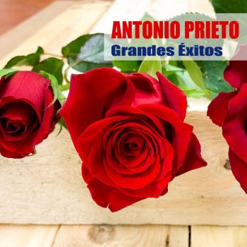 Antonio Prieto Muriéndome de Amor