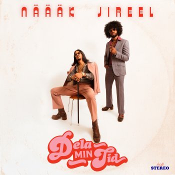 Näääk Dela Min Tid (feat. Jireel)