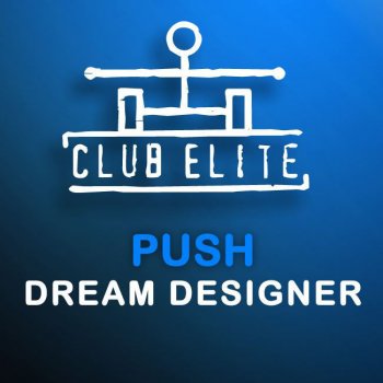 Push Dream Designer - 8 Wonders Remix