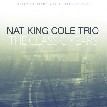 The Nat "King" Cole Trio Fine Sweet and Tasty