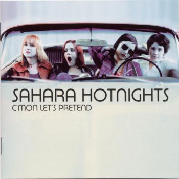 Sahara Hotnights Push On Some More