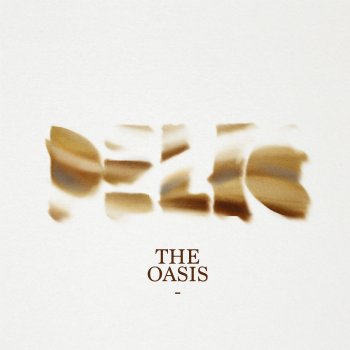 Delic The Oasis