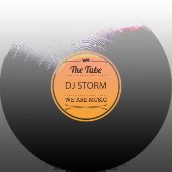 DJ Storm The Tube