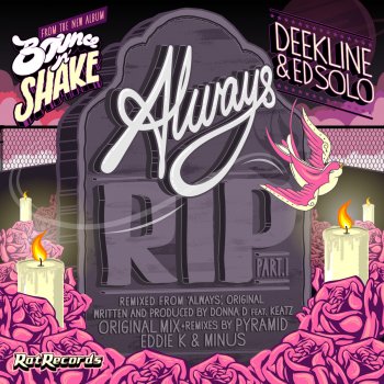 Deekline & Ed Solo Always RIP (Original Mix)