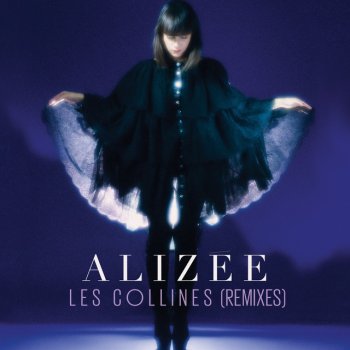 Alizée Les collines (Never Leave You) [Radio Edit]