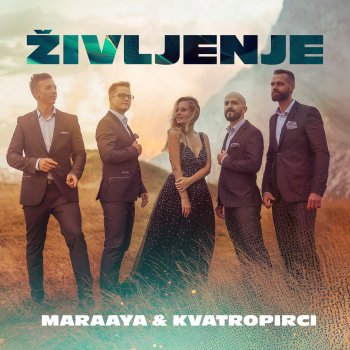 Maraaya feat. Kvatropirci Življenje