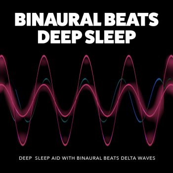 Binaural Beats Deep Sleep Sleep Aid