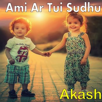 Akash Ami Ar Tui Sudhu