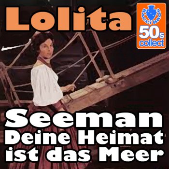 Lolita Seeman deine Heimat ist das Meer (Digitally Remastered)