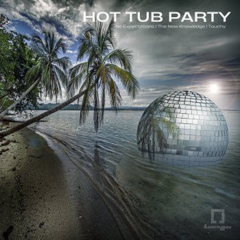 Hot Tub Party Touchy