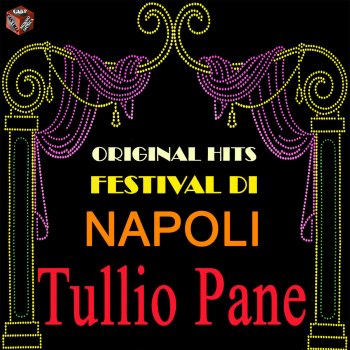 Исполнитель Tullio Pane, альбом Original Hits - Festival Di Napoli - Tullio Pane