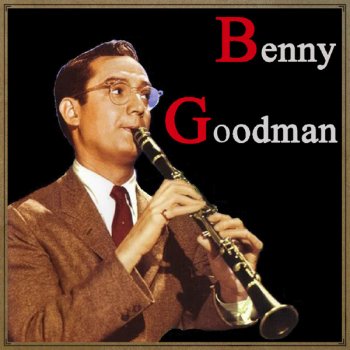 Benny Goodman Remember Me