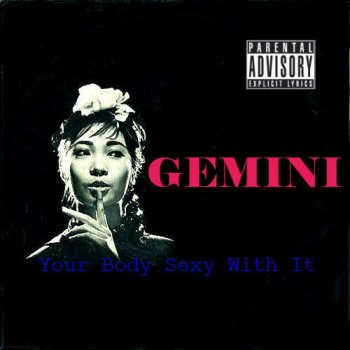 Gemini My Lifestyle Gangster