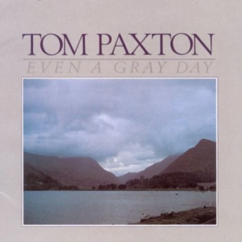 Tom Paxton When Annie Took Me Home