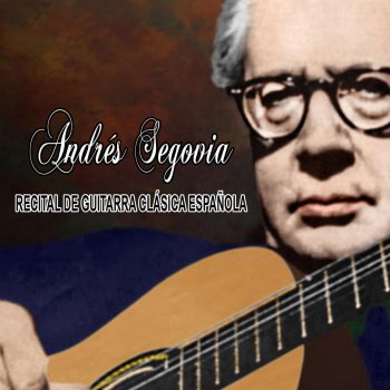 Andrés Segovia Visée-Minuet