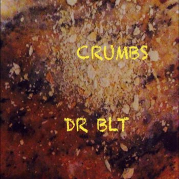 Dr BLT If You Wanna Break My Heart