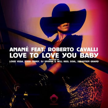 Anane feat. Roberto Cavalli Love To Love You Baby (Funky Love Solo Mix)