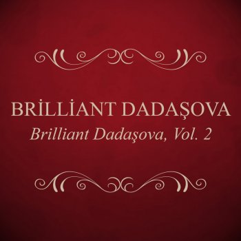 Brilliant Dadasova Bayatılar