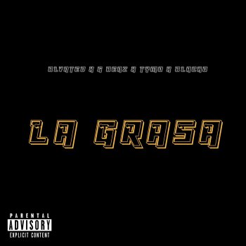 Blunted Vato feat. Blacko, G. Benz & Tymo Benz La Grasa