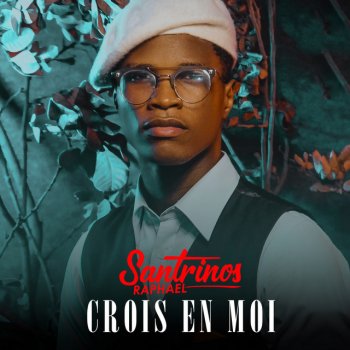 Santrinos Raphael Mon choix