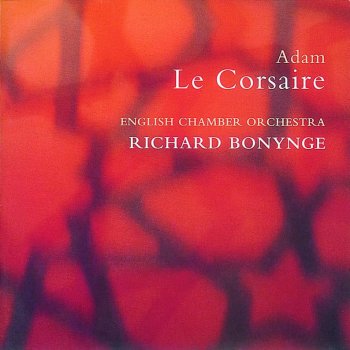 English Chamber Orchestra feat. Richard Bonynge Le Corsaire: Corsairs' bacchanal