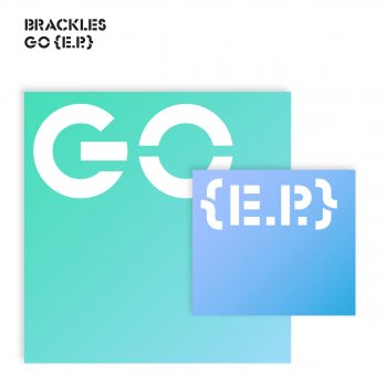 Исполнитель Brackles, альбом Go - EP