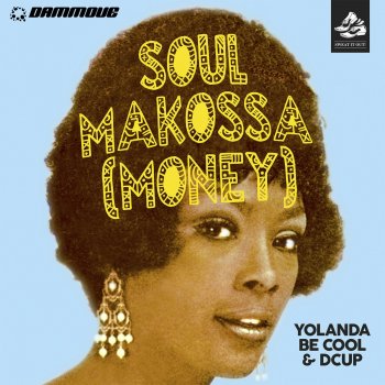 Yolanda Be Cool feat. DCUP Soul Makossa (Money) - Sunshine Remix
