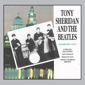 Tony Sheridan Why (Can't You Love Me Again)