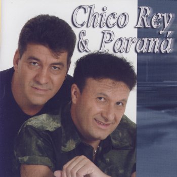 Chico Rey & Paraná Mergulhado Na Saudade