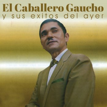 Caballero Gaucho Mis Viejos