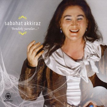 Sabahat Akkiraz Ezel Bahar