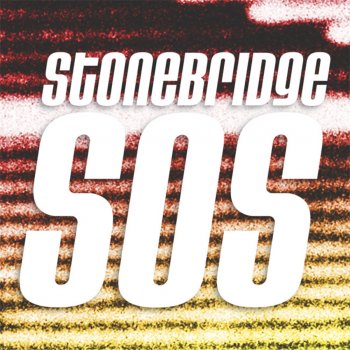 StoneBridge SOS (Ortega & Gold Full Vocal Radio Edit)
