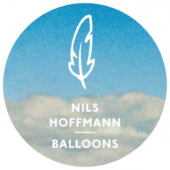 Nils Hoffmann Balloons - AKA AKA & Thalstroem Remix