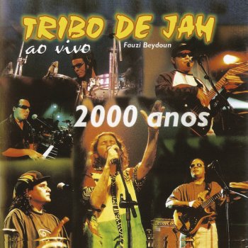 Tribo De Jah 2000 Anos (Ao Vivo)