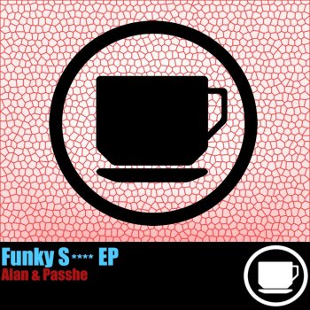 Alan&Passhe Funky Shit
