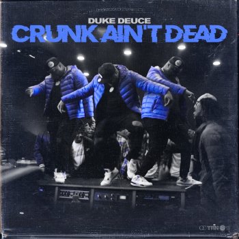 Duke Deuce Crunk Ain't Dead