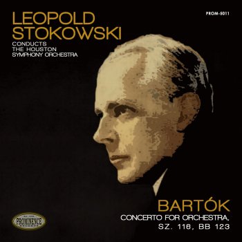Houston Symphony Orchestra feat. Leopold Stokowski Concerto for Orchestra, Sz. 116: III. Elegia. Andante non troppo