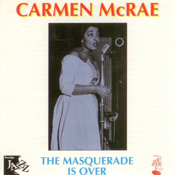 Carmen McRae Burst In With the Down