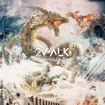 SawanoHiroyuki[nZk] feat. Tielle VV-Alk