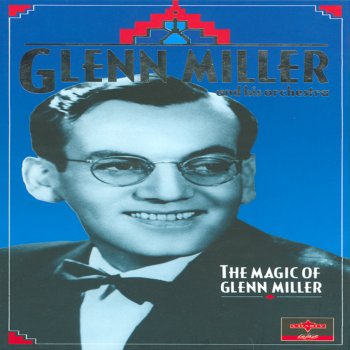 Glenn Miller and His Orchestra In an Old Dutch Garden