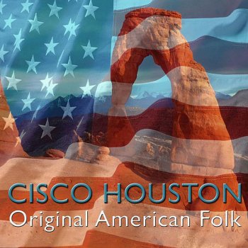 Cisco Houston The Great American Burn