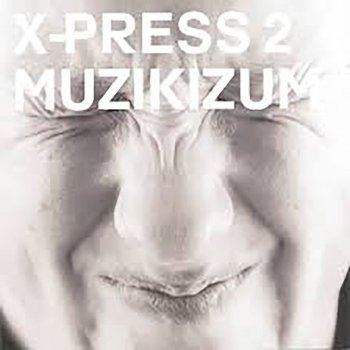 X-Press 2 Lazy (Extended)