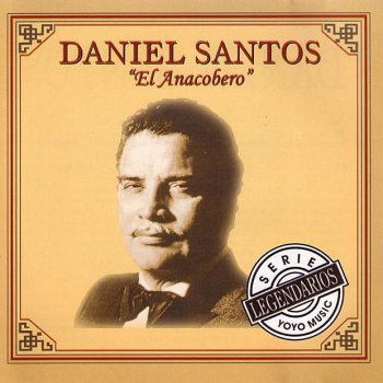 Daniel Santos Un Poquito De Tu Amor