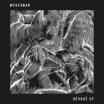 Moscoman Dévoué - Manfredas Remix