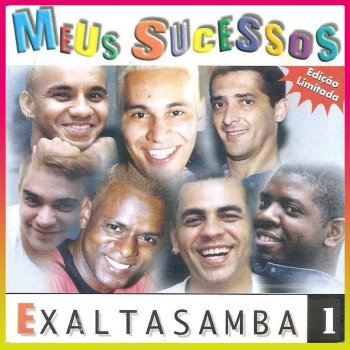 Exaltasamba Bar da Esquina / Doce Refúgio / Seja Sambista Também / O Show Tem Que Continuar