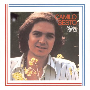 Camilo Sesto Todos los Tiempos (O Sole Mio)