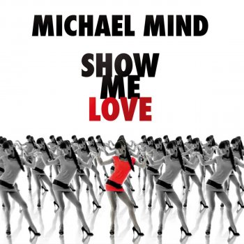 Michael Mind Show Me Love - Radio Cut