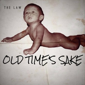 The Law Old Time's Sake