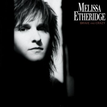 Melissa Etheridge You Used to Love to Dance